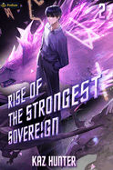 Rise of the Strongest Sovereign 2: A Post-Apocalyptic Litrpg