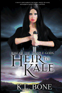 Rise of the Temple Gods: Heir to Kale