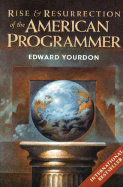 Rise & Resurrection of the American Programmer - Yourdon, Edward