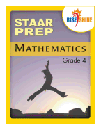 Rise & Shine Staar Prep Mathematics Grade 4