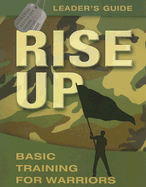 Rise Up: Basic Training for Warriors