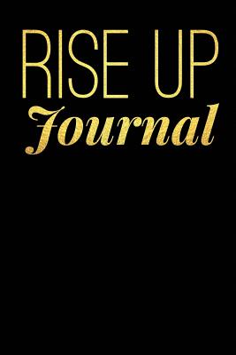 Rise Up Journal - Reynolds, Suzie Love