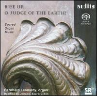 Rise Up, O Judge of the Earth! - Bernhard Leonardy (organ)
