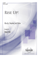 Rise Up!: Rise Up, Shepherd, and Follow