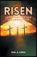 Risen: The Story of the Resurrection