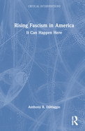 Rising Fascism in America: It Can Happen Here