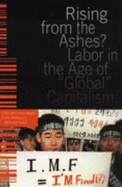 Rising from the Ashes?: Labor in the Age of Global Capitalism