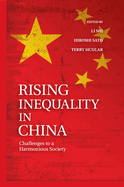 Rising Inequality in China: Challenges to a Harmonious Society
