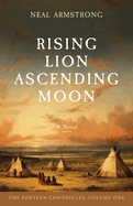 Rising Lion, Ascending Moon