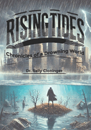 Rising Tides: Chronicles of a Drowning World