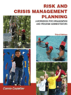 Risk and Crisis Management: A Workbook for Organization and Program Administrators - Coutellier, Connie