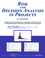 Risk and Decision Analysis in Projects 3.1 Edition