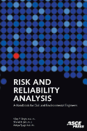 Risk and Reliability Analysis: A Handbook for Civil and Environmental Engineers