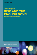 Risk and the English Novel: From Defoe to McEwan