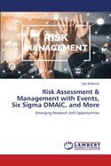 Risk Assessment & Management with Events, Six Sigma DMAIC, and More