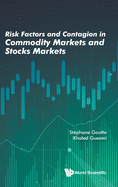 Risk Factors & Contagion in Commodity Markets & Stocks Mkt