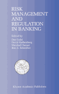 Risk Management and Regulation in Banking: Proceedings of the International Conference on Risk Management and Regulation in Banking (1997)