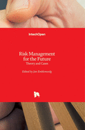 Risk Management for the Future: Theory and Cases