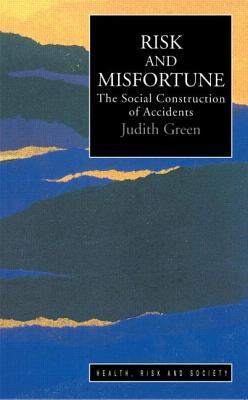 Risk & Misfortune - Green, Judith, Dr.