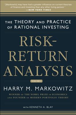Risk-Return Analysis: The Theory and Practice of Rational Investing (Volume One) - Markowitz, Harry M, and Blay, Kenneth