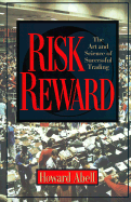 Risk Reward: The Art and Science of Successful Trading