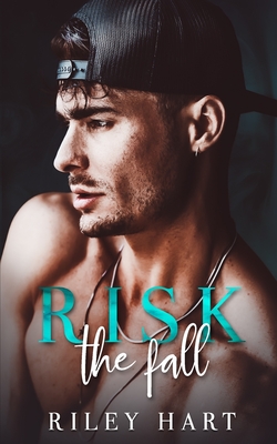 Risk the Fall - Aguiar, Wander (Photographer), and Hart, Riley