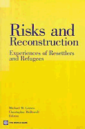 Risks and Reconstruction: Experiences of Resettlers and Refugees