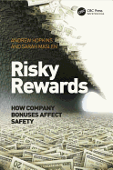 Risky Rewards: How Company Bonuses Affect Safety