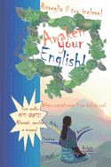 Risveglia Il Tuo Inglese! Awaken Your English!: Allena Mentalmente Il Tuo Inglese Ora!