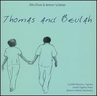 Rita Dove & Amnon Wolman: Thomas and Beulah - Cynthia Haymon / Rita Dove / Ursula Oppens / Amnon Wolman