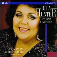 Rita Hunter: Ritorna Vincitor! - Rita Hunter (soprano); Tasmanian Symphony Orchestra; Dobbs Franks (conductor)