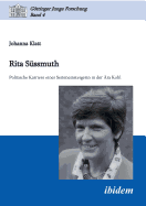 Rita S?ssmuth. Politische Karriere Einer Seiteneinsteigerin in Der ?ra Kohl