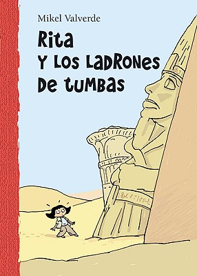 Rita y Los Ladrones de Tumbas - Valverde, Mikel