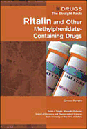 Ritalin and Other Methylphenidate-Containing Drugs - Ferreiro, Carmen