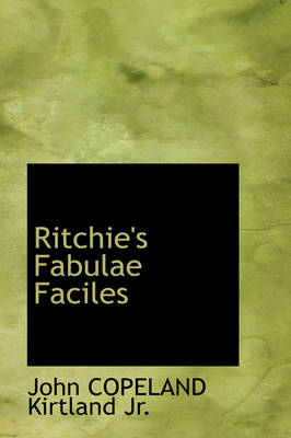 Ritchie's Fabulae Faciles - Kirtland, John Copeland