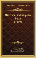 Ritchie's First Steps in Latin (1909)