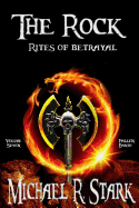 Rites of Betrayal: The Rock