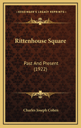 Rittenhouse Square: Past and Present (1922)