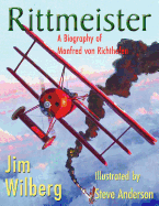 Rittmeister; A Biography of Manfred Von Richthofen