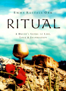 Ritual: A Guide to Life, Love and Inspiration - Orr, Emma Restall