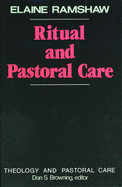 Ritual and pastoral care.