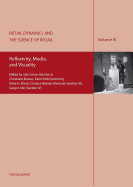 Ritual Dynamics and the Science of Ritual. Volume IV: Reflexivity, Media, and Visuality: Reflexivity, Media, and Visuality