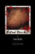 Ritual Overkill: An Aaron McCaan Novel