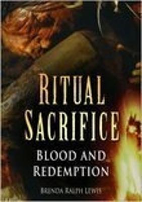 Ritual Sacrifice: Blood and Redemption - Lewis, Brenda Ralph