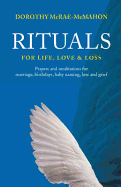 Rituals for Life, Love and Loss
