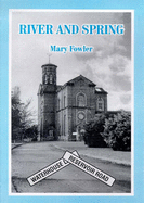 River and Spring: Chapter in the History of the Water Supply of Kingston Upon Hull