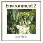 River & Bells: Enviroment, Vol. 2