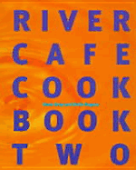 River Cafe Cookbook Two - Cole