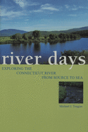 River Days: Exploring the Connecticut River from Source to Sea