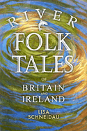 River Folk Tales of Britain and Ireland